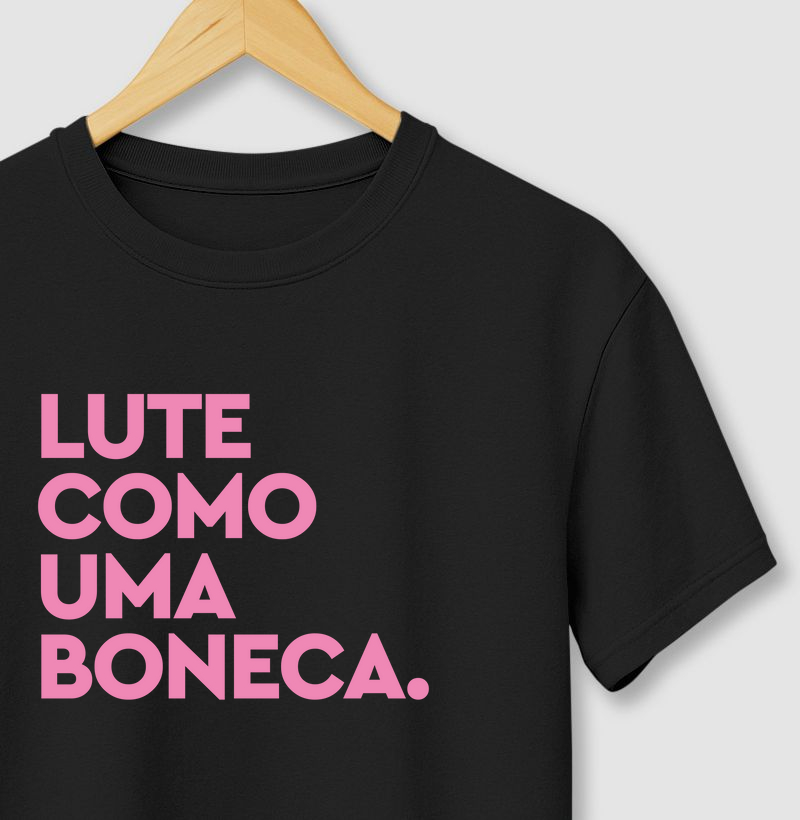 Lute como uma boneca