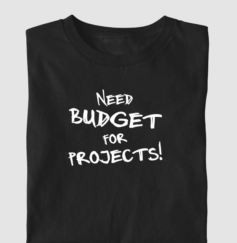 Need budget for projects