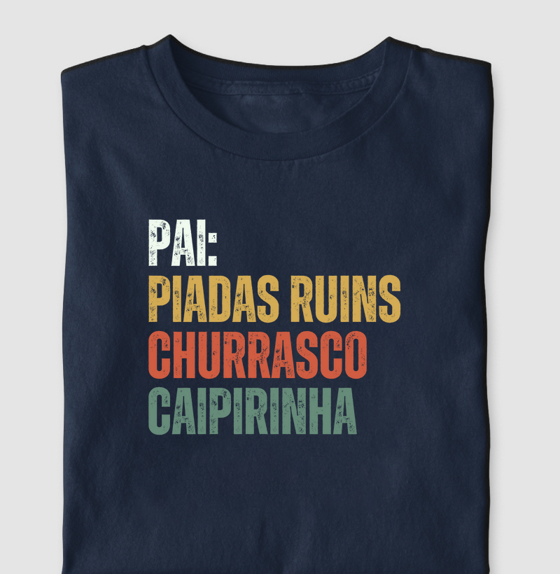 Pai: piadas ruins, churrasco, caipirinha