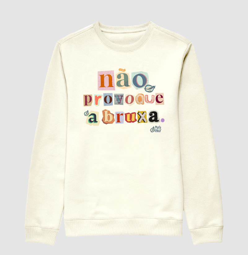 Suéter Moletom Não Provoque a Bruxa Maria Patuá