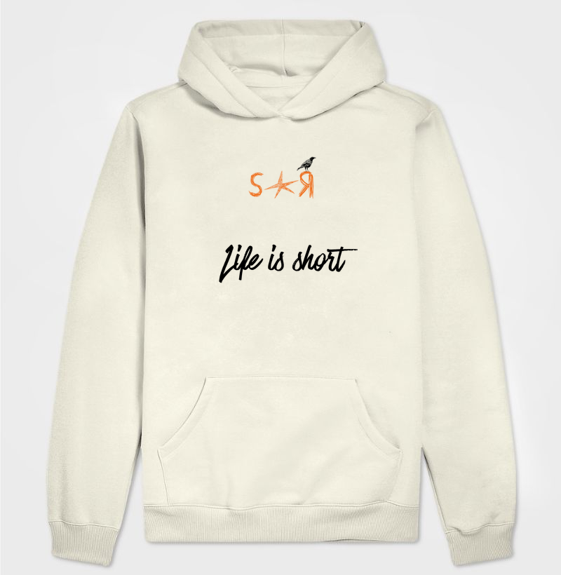 Hoodie Moletom S★R Life is short 
