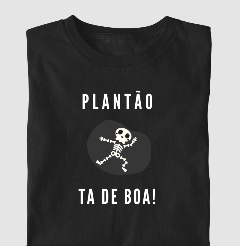 Plantão tá de boa