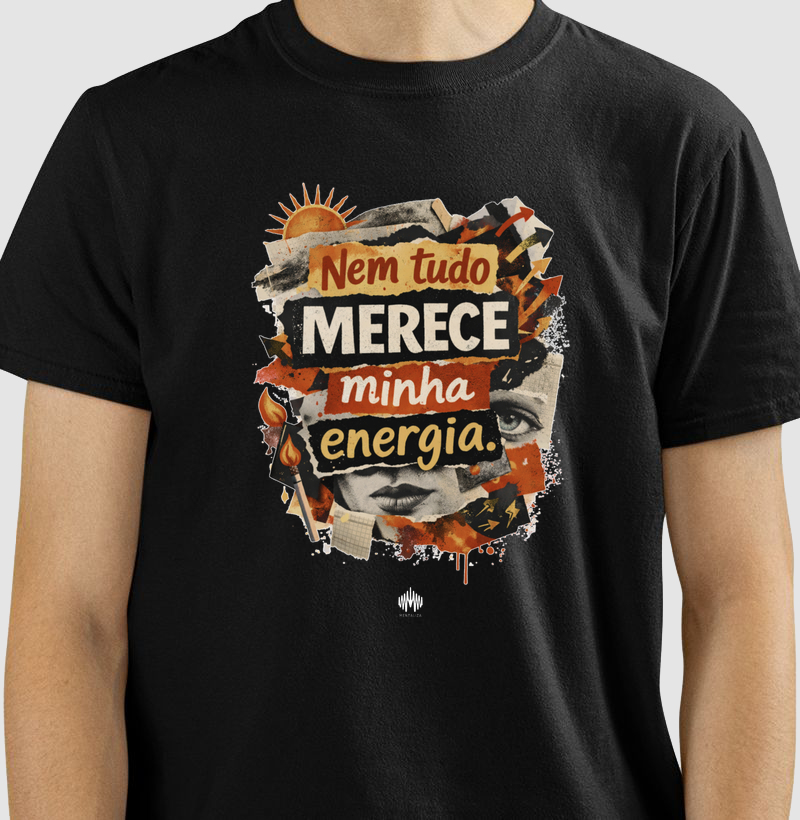 Nem Tudo Merece Minha Energia