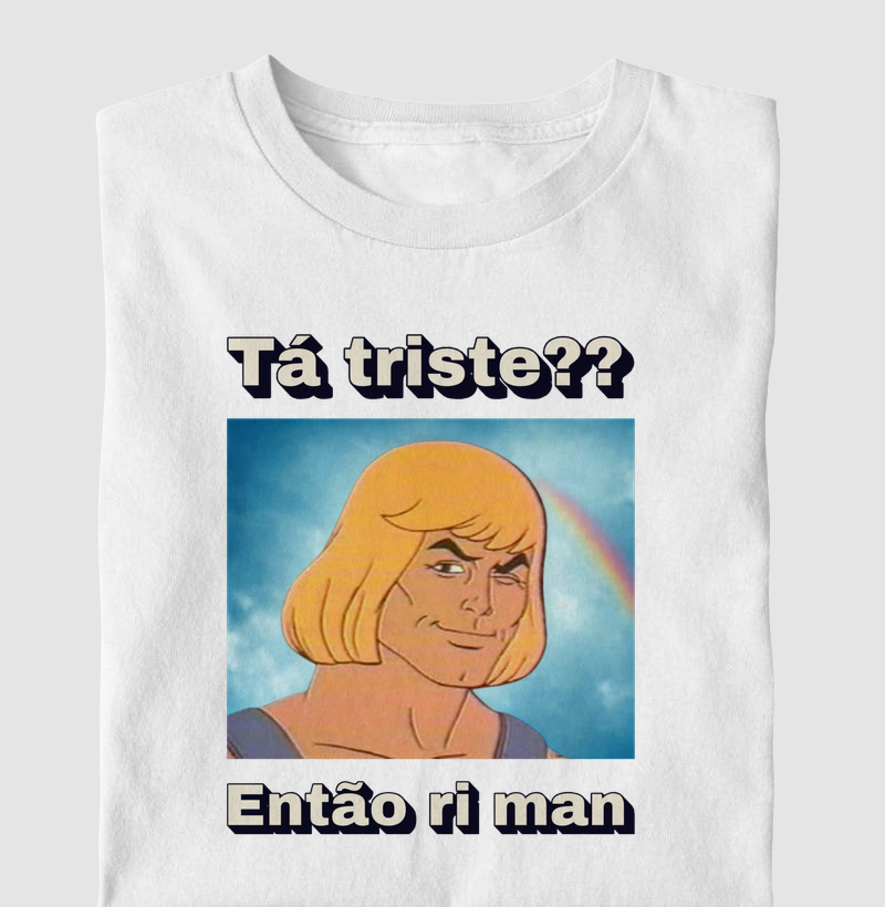 T-shirt Fica triste não
