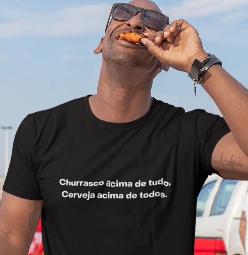 Churrasco acima de tudo cerveja acima de todos