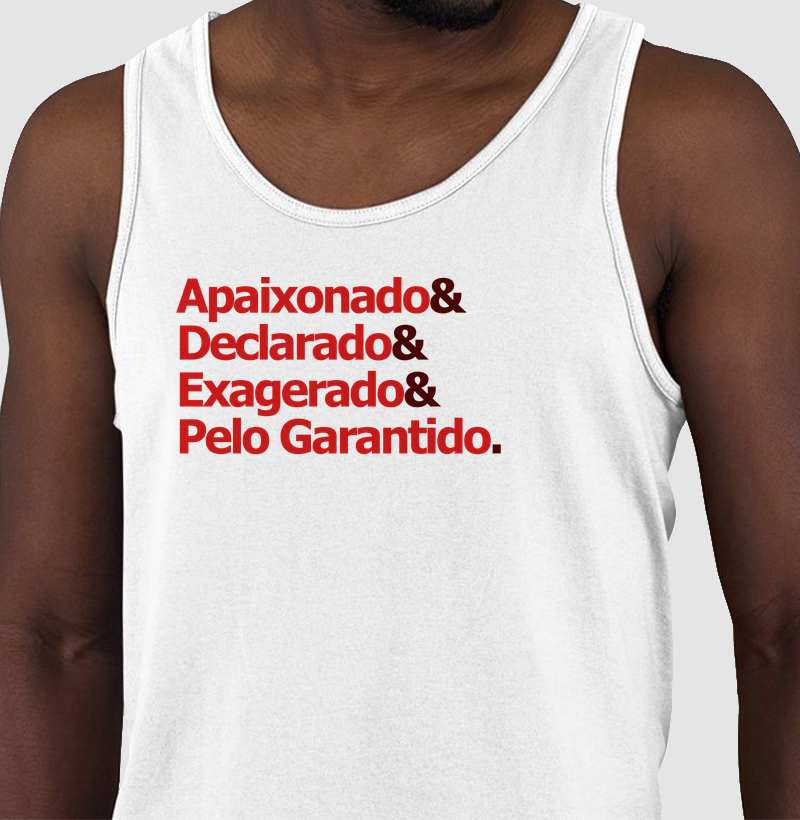 Apaixonado, declarado, exagerado pelo Garantido