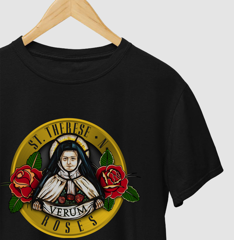 Camiseta Terezinha N’ Roses – Santa Teresinha do Menino Jesus | Camiseta Irreverente Verum