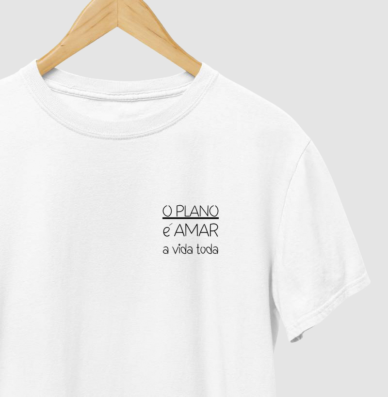 O PLANO é AMAR a vida inteira - estampa de bolso.