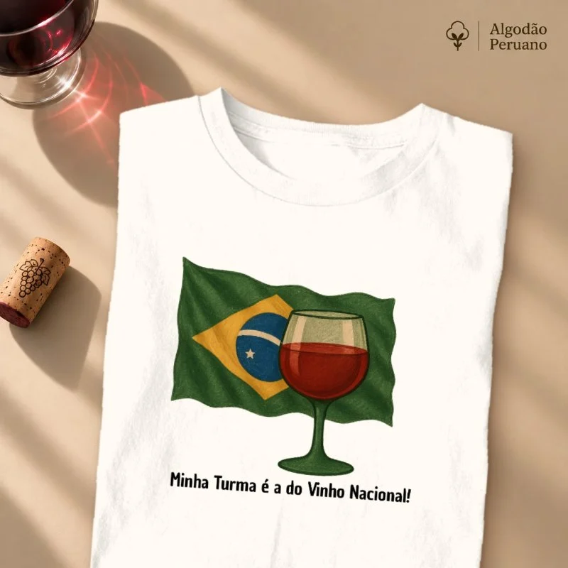 Camiseta Minha Turma é a do vinho Nacional - Camiseta Algodão Peruano