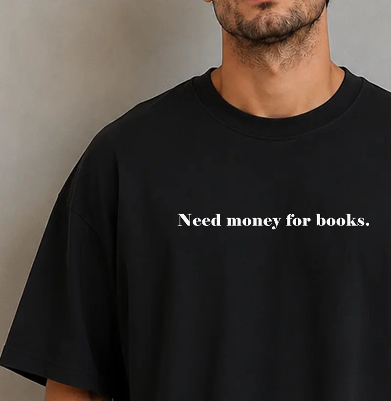 Need money for books.