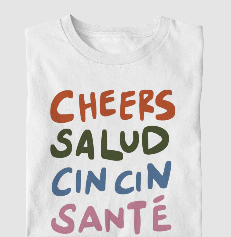 Cheers! Salud! Santé! 