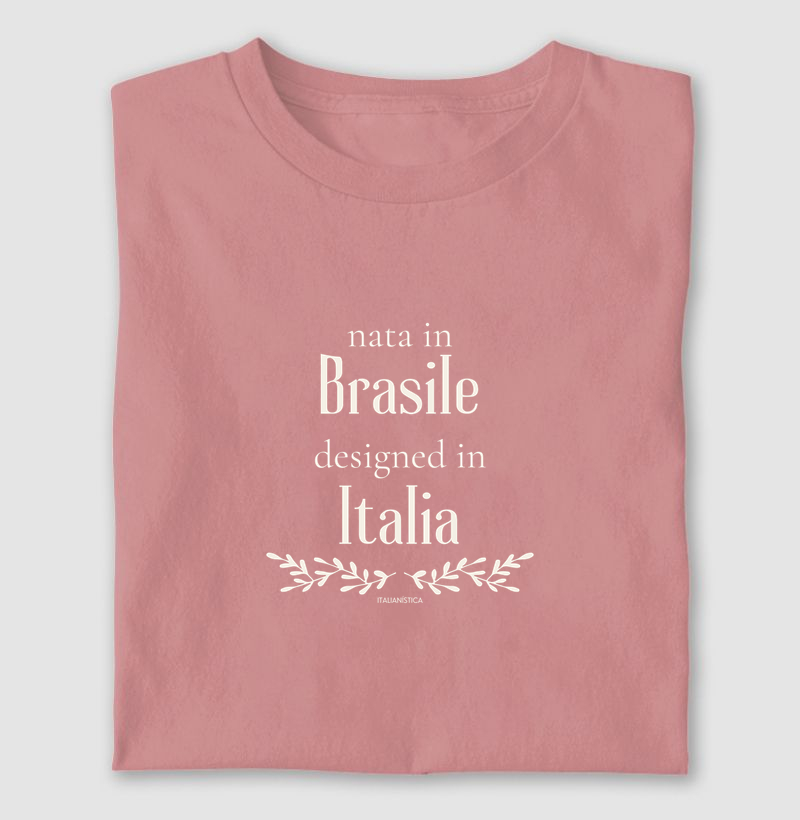 Nascida no Brasil, com design italiano