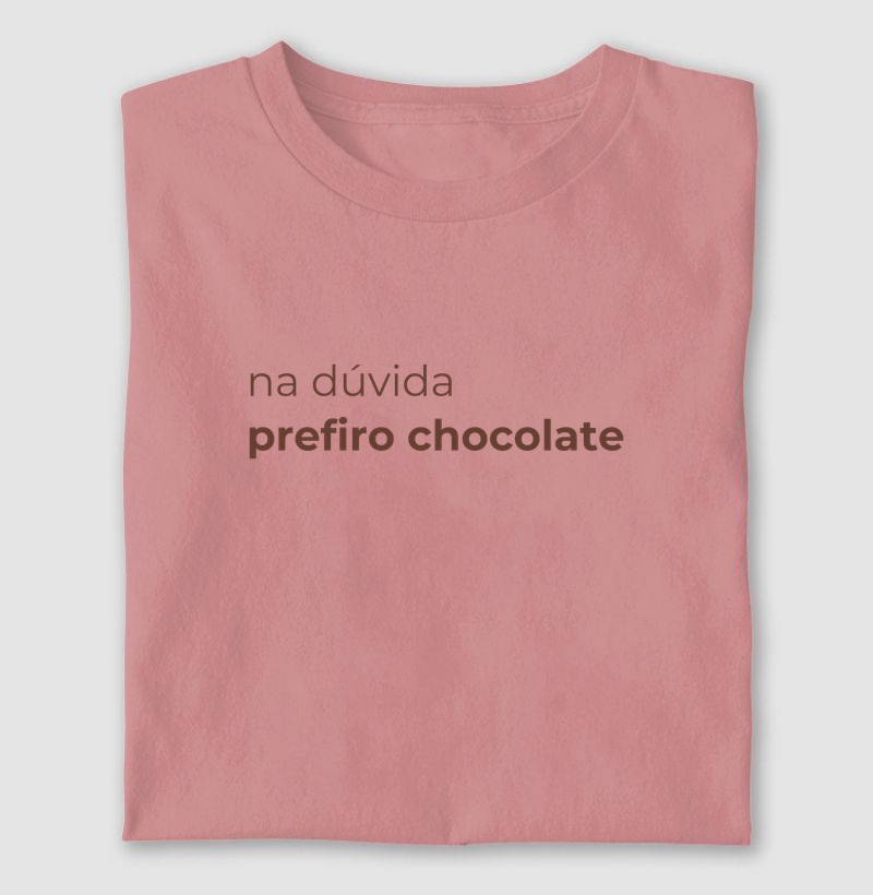 Na dúvida prefiro chocolate
