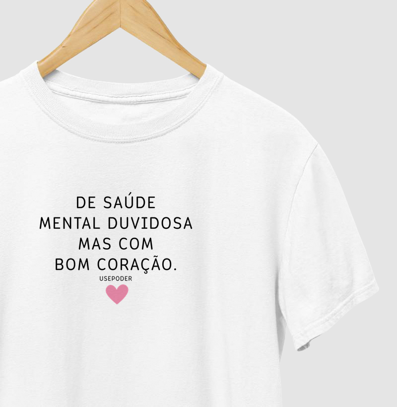 Camiseta empoderamento feminino saúde mental duvidosa