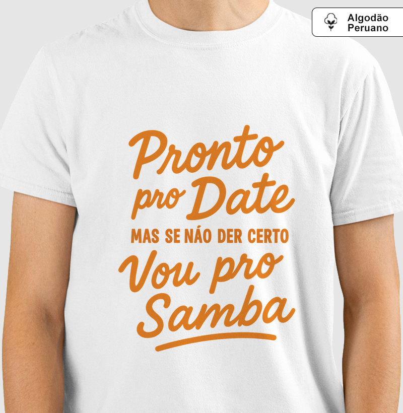 Camisa Pronto pro Date
