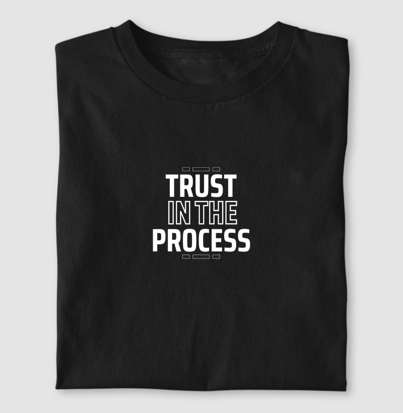 Camiseta Masculina Trust In The Process - Camiseta