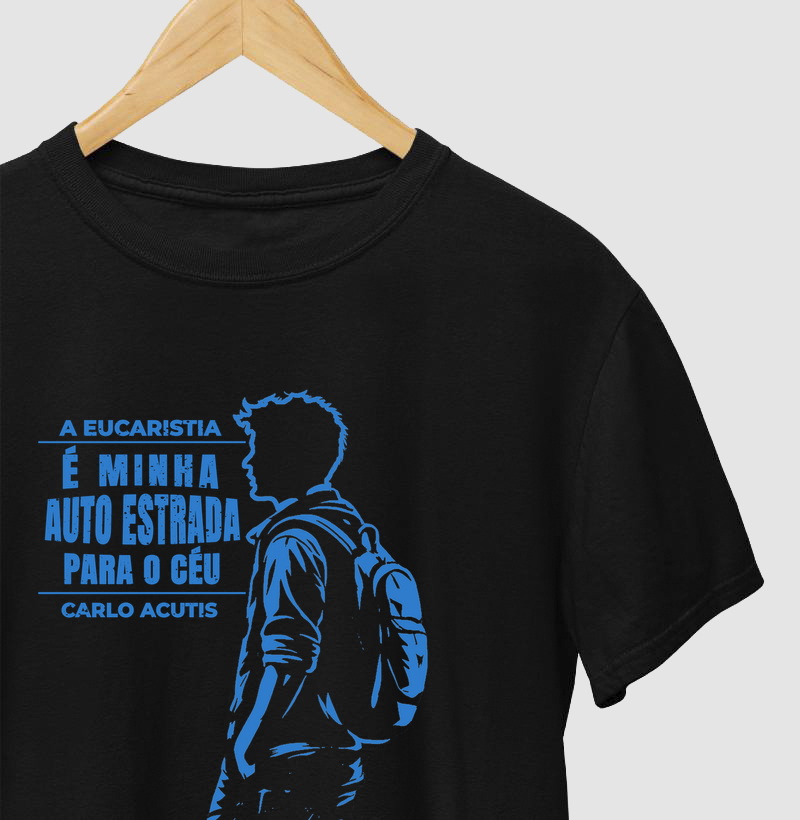 Camiseta Carlo Acutis — A Eucaristia é Minha Autoestrada para o Céu ✝️ (Edição Especial)