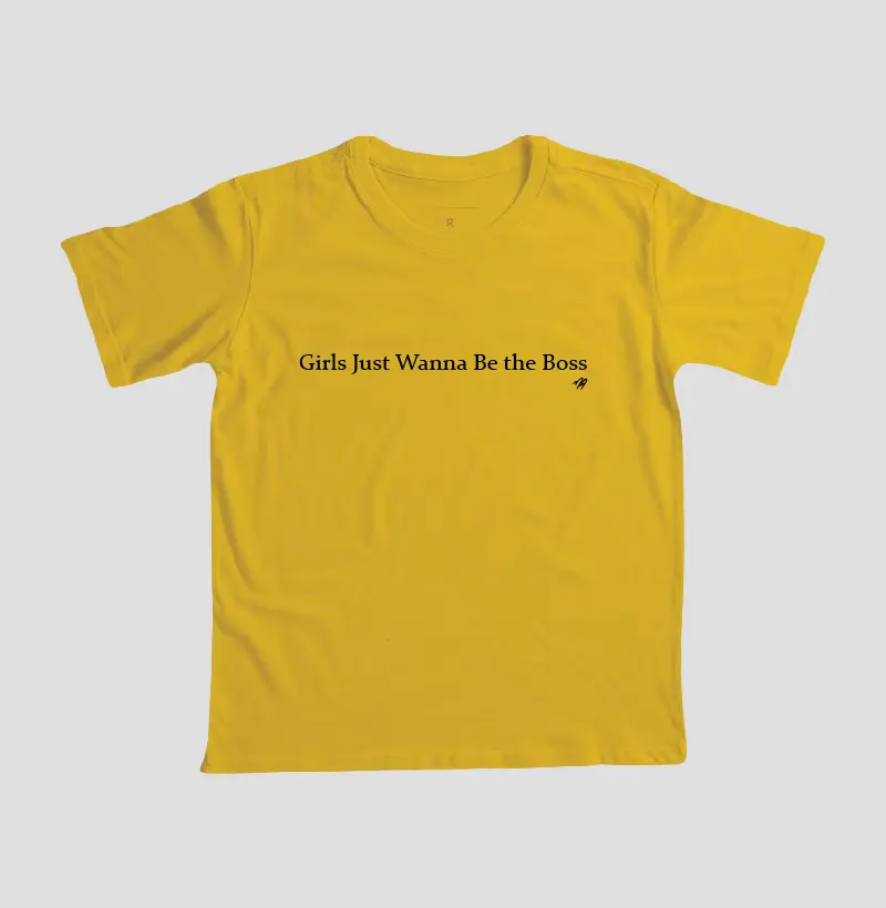 Girls Just Wanna Be the Boss  - Camiseta Infantil