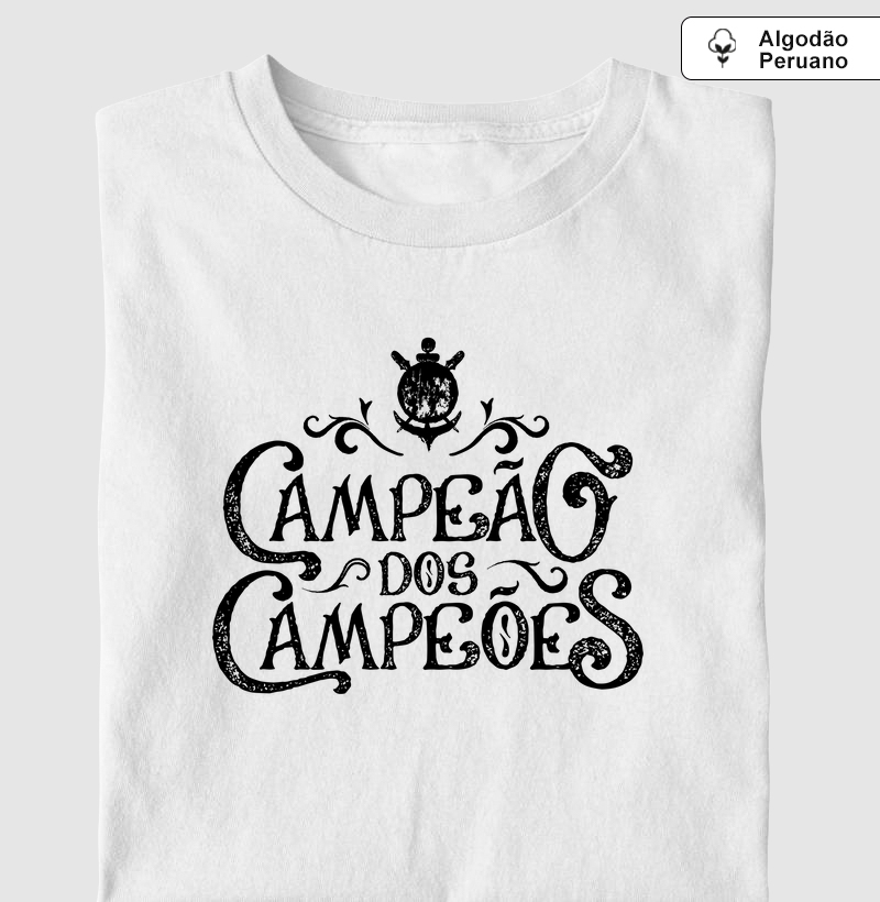Camiseta Algodão Peruano - Campeão dos Campeões