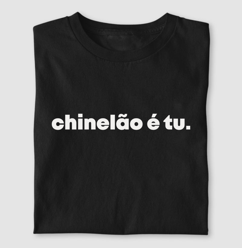 Chinelão é tu | Dizeres