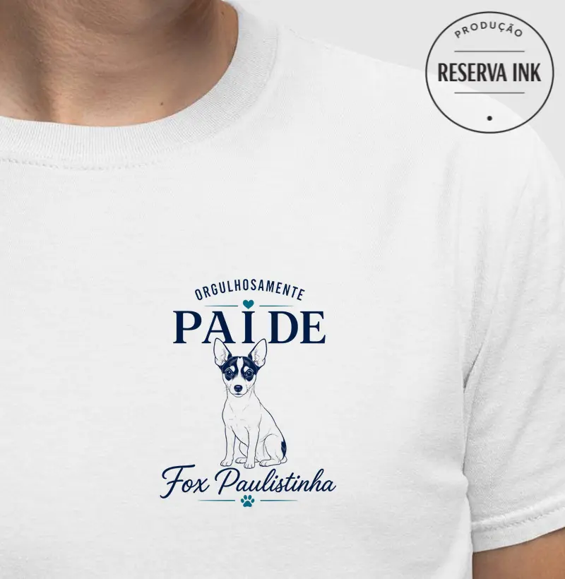 Orgulhosamente Pai de Fox Paulistinha