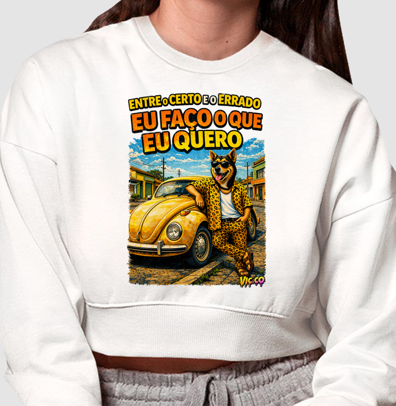 Entre o Certo e o Errado - Eu Faço o Que Eu Quero