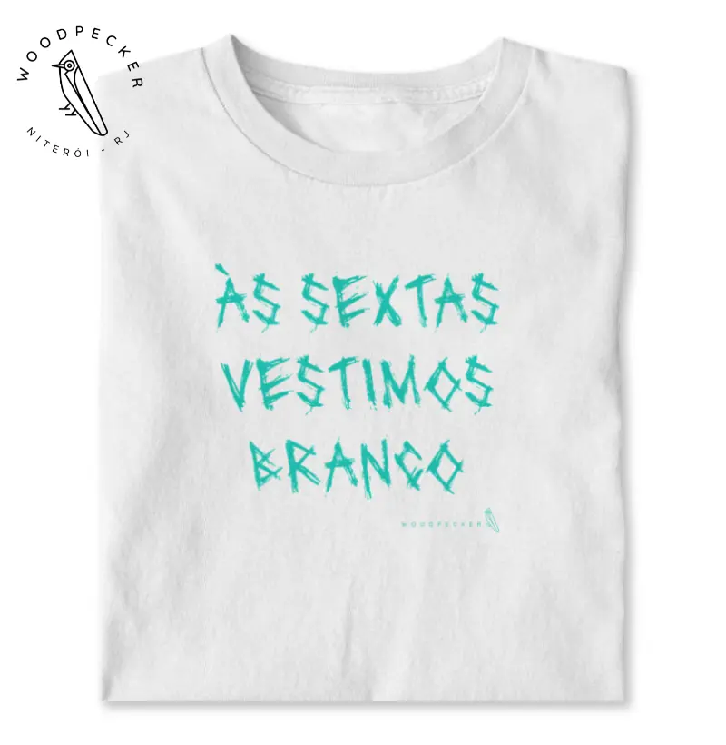 ÀS SEXTAS VESTIMOS BRANCO