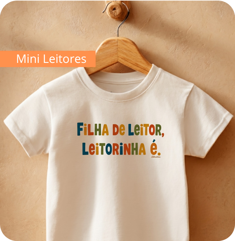 Filha de leitor, leitorinha é