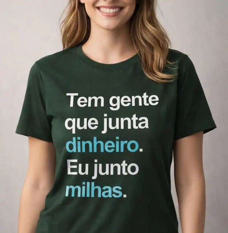 Tem gente que junta dinheiro. Eu junto milhas