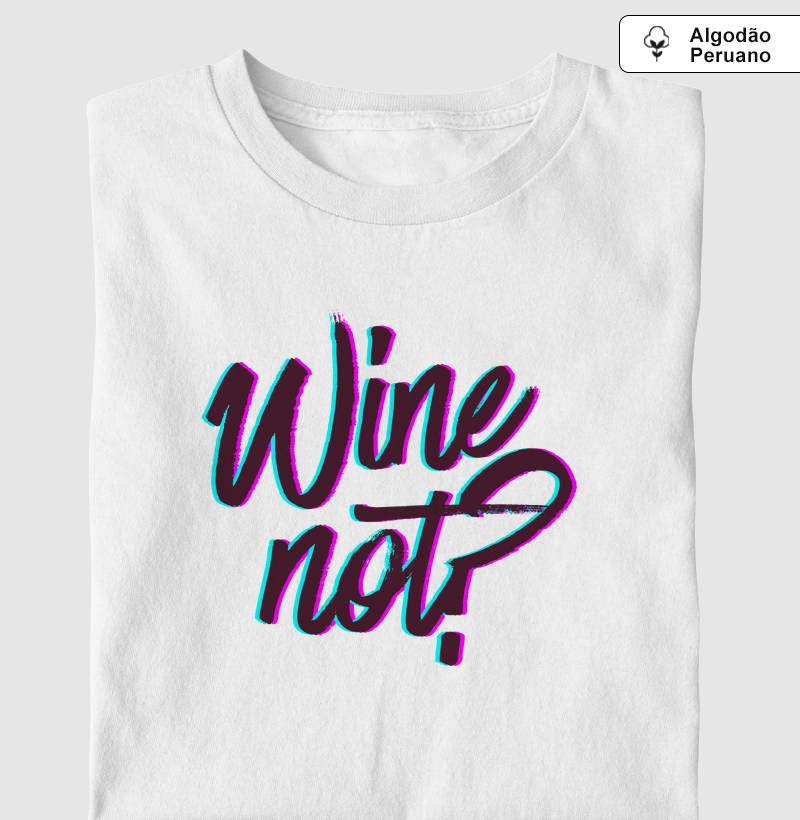 Wine Not?