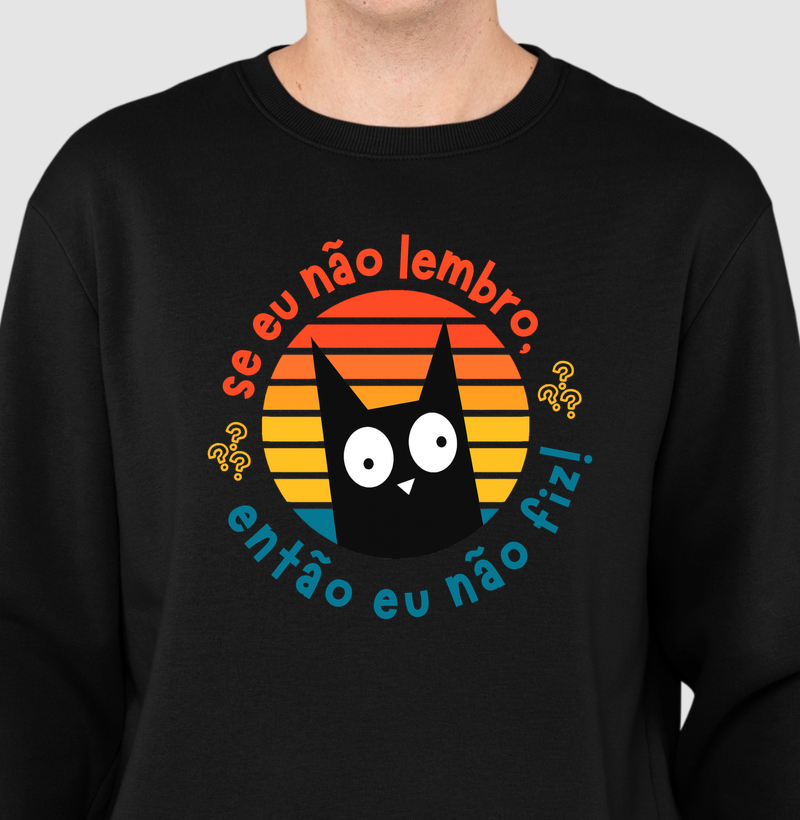 Se eu não lembro eu não fiz