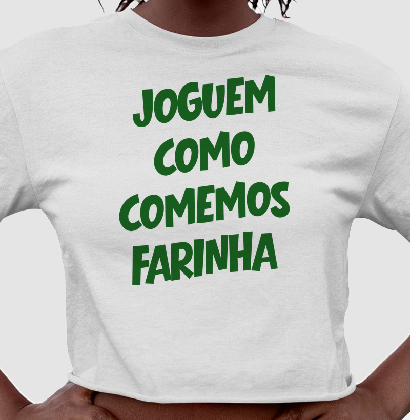 Joguem como comemos farinha