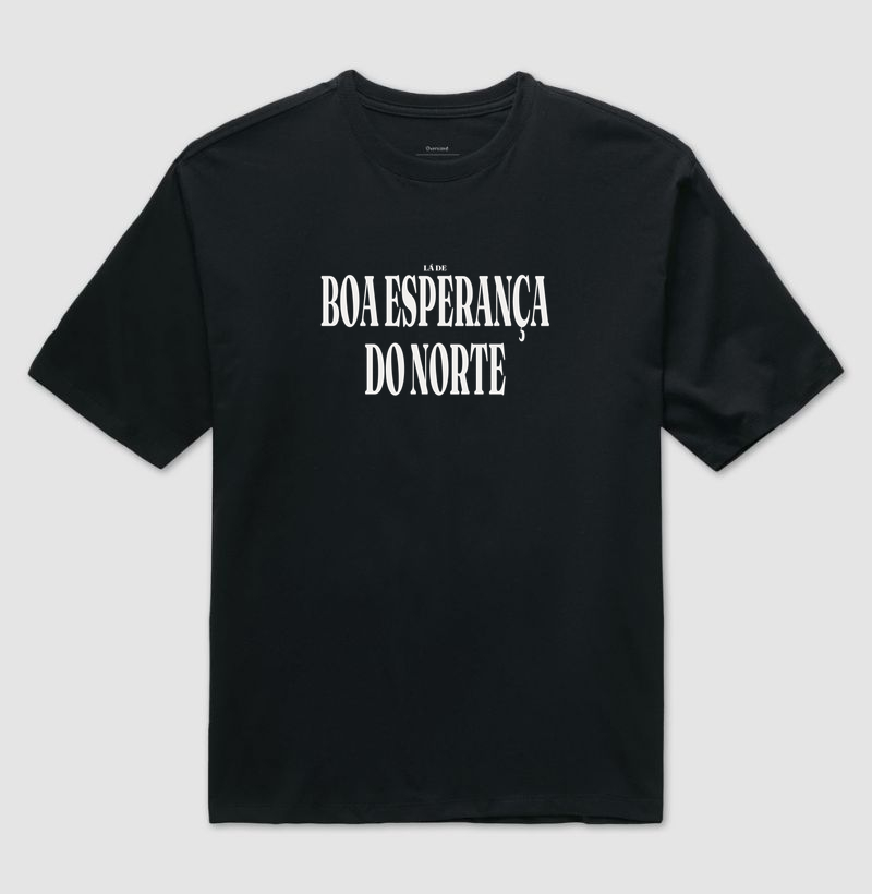 Boa Esperança do Norte | Tipografia MT - Camiseta Oversized