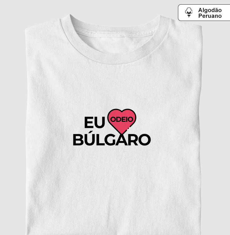 EU ODEIO BÚLGARO