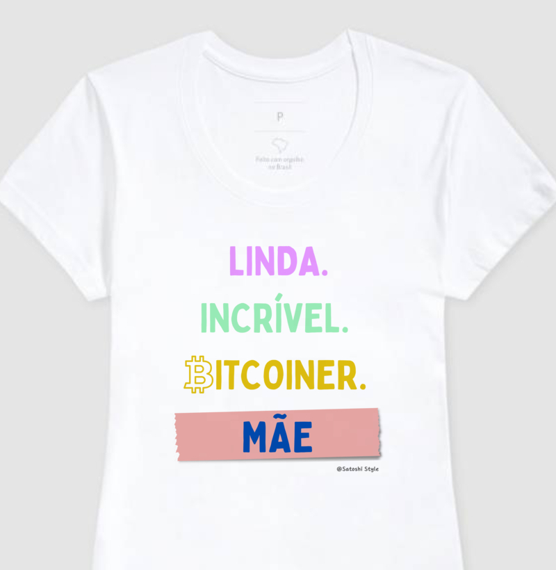 Camiseta Mãe incrível Bitcoiner