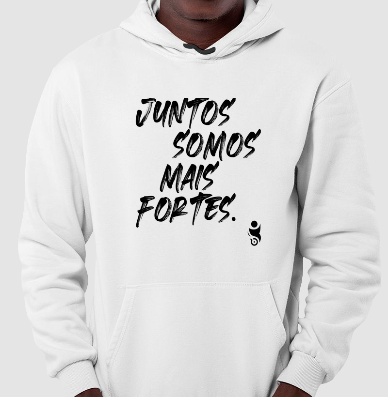 Moletom - Juntos somos mais fortes