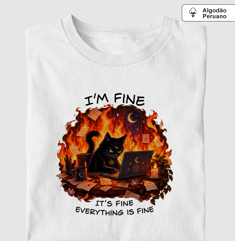 I’m fine - Camiseta Algodão Peruano