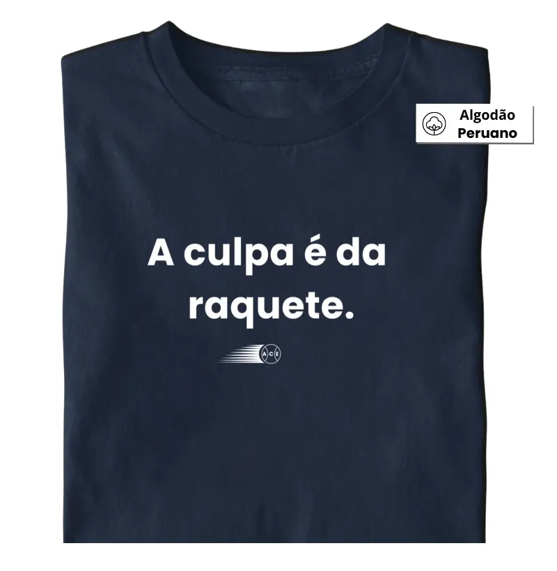 A culpa é da raquete