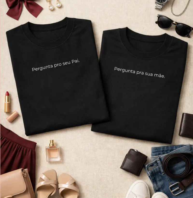 Camiseta Casal “Pergunta pra sua Mãe” #193