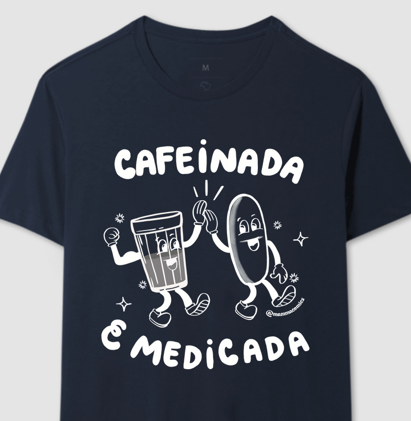 Cafeinada e Medicada