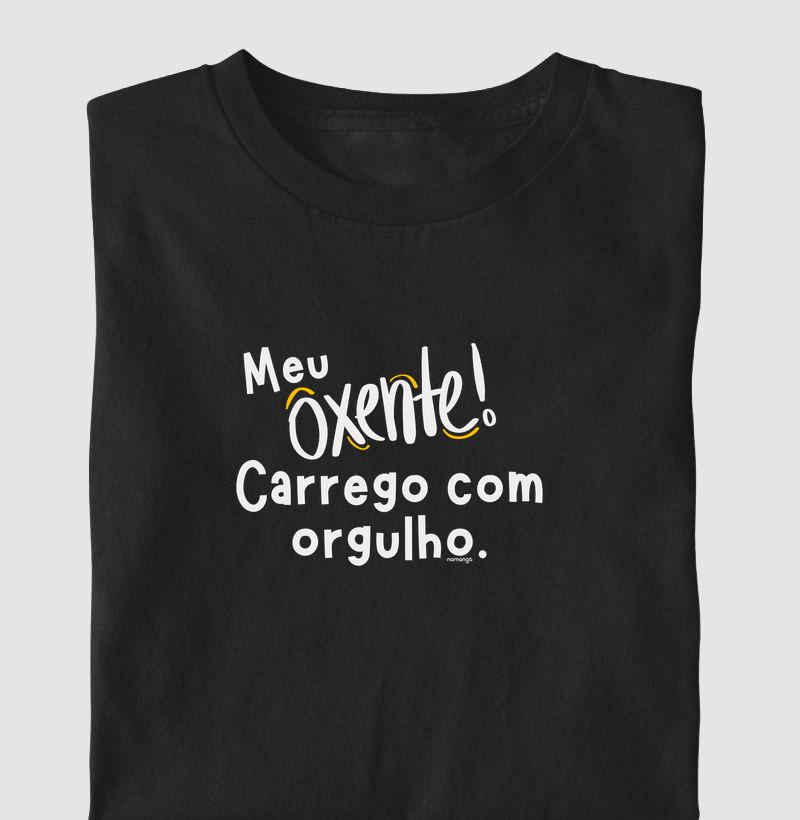 Oxente, Carrego Com Orgulho