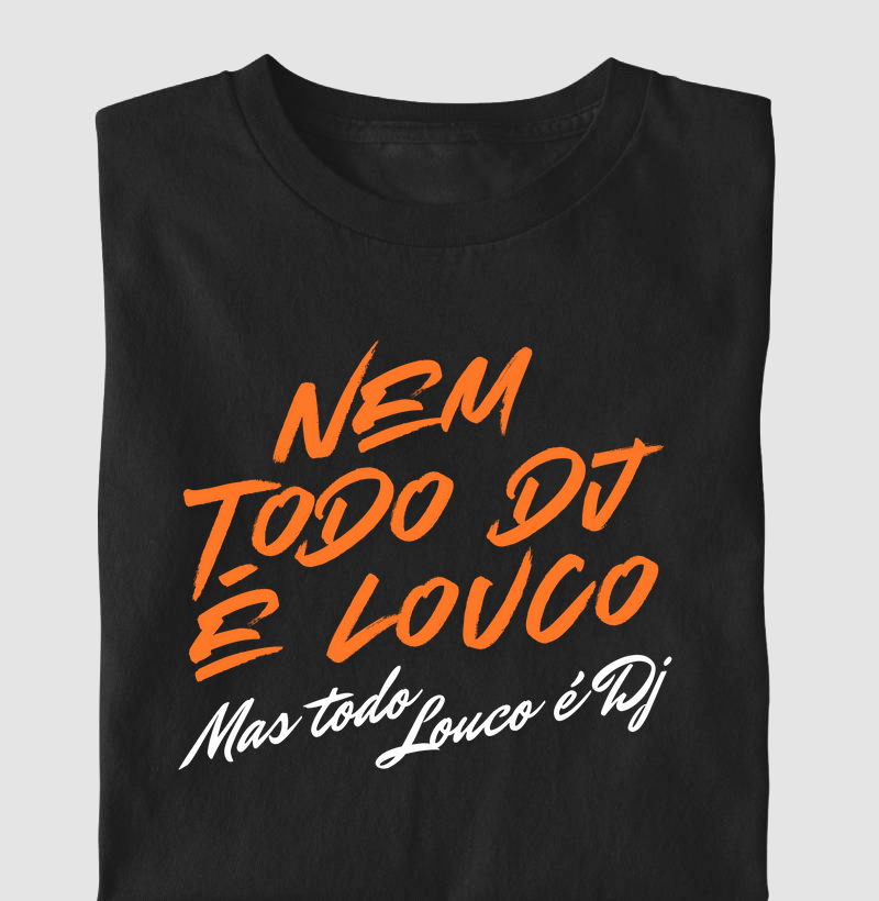 Nem todo DJ é Louco