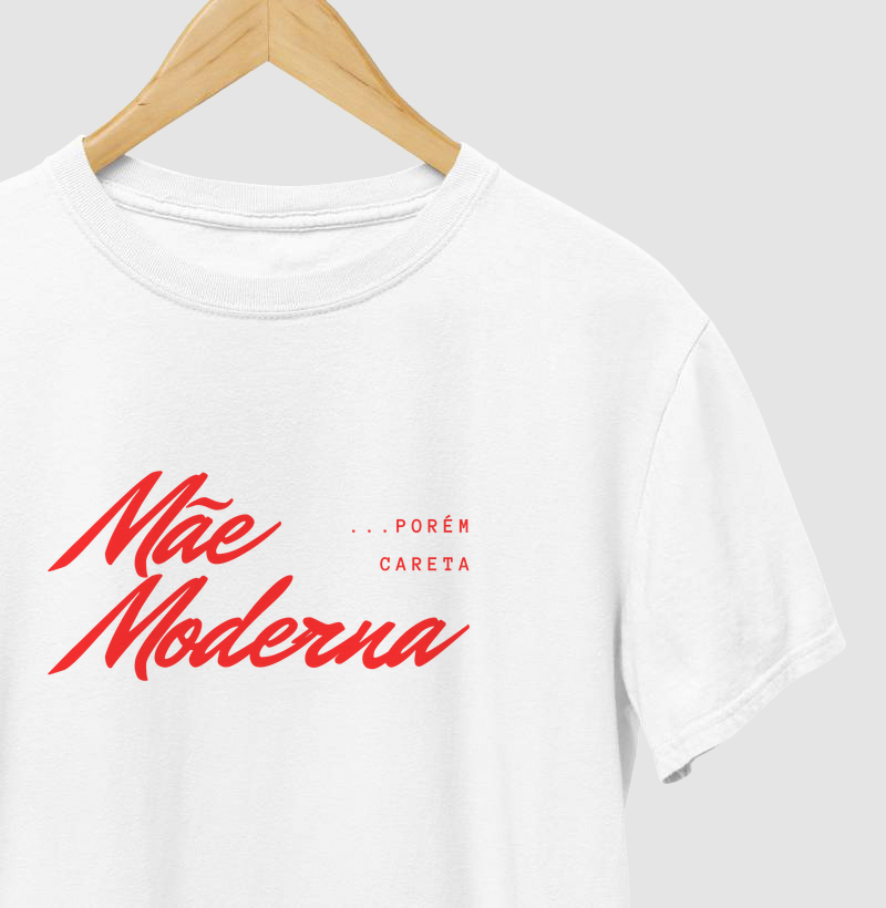 Mãe Moderna... porém careta