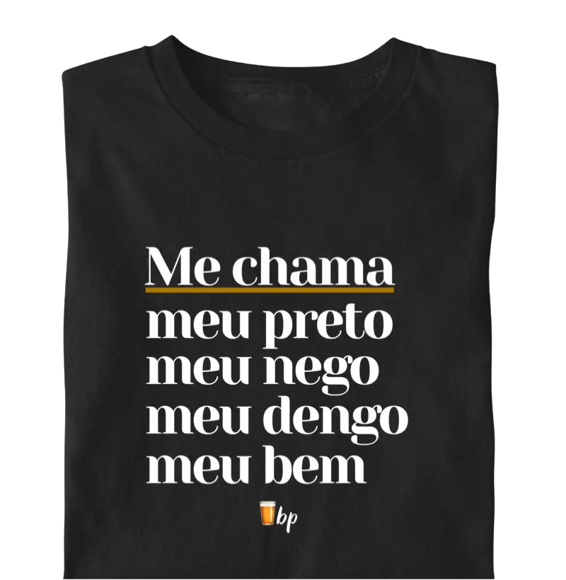 Me chama meu preto, meu nego, meu dengo, meu bem