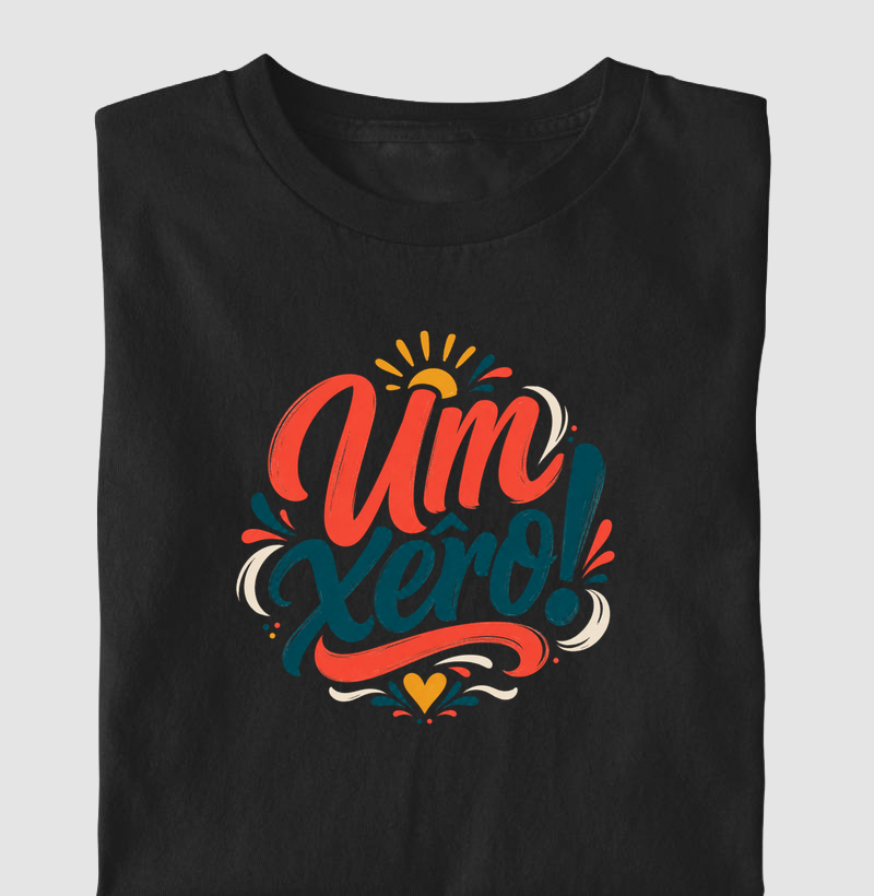 Um xêro! - Camiseta