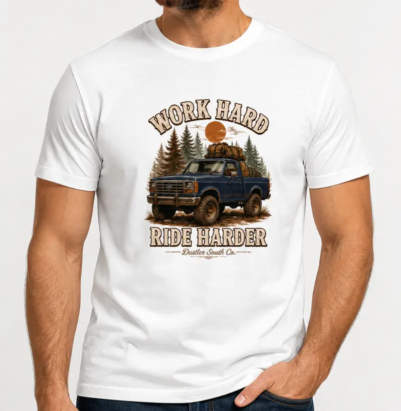 Camiseta Country Work Hard Ride Harder – Dustler South Co.