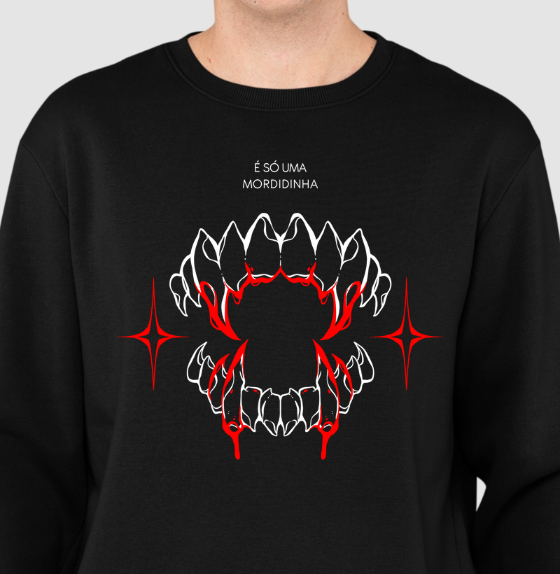 É SÓ UMA MORDIDINHA MOLETOM SUETER