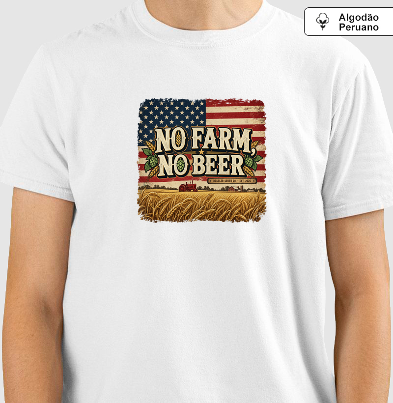 Camiseta Country Masculina No Farm, No Beer Dustler South Co.