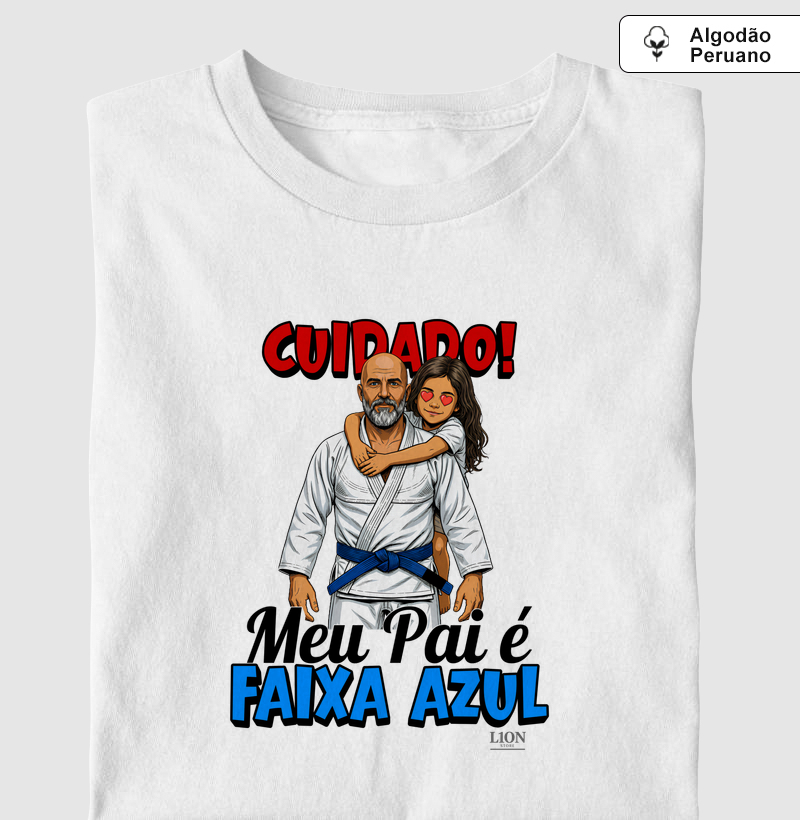 Cuidado! Meu Pai é Faixa Azul