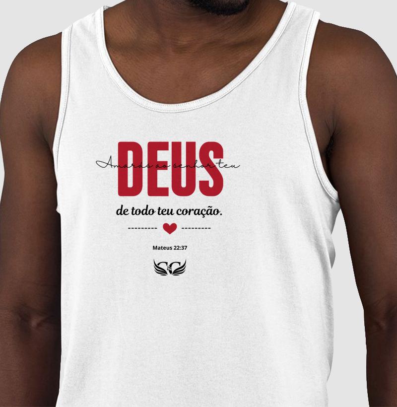 Camiseta Regata Amarás ao Senhor teu Deus. Mateus 22.37